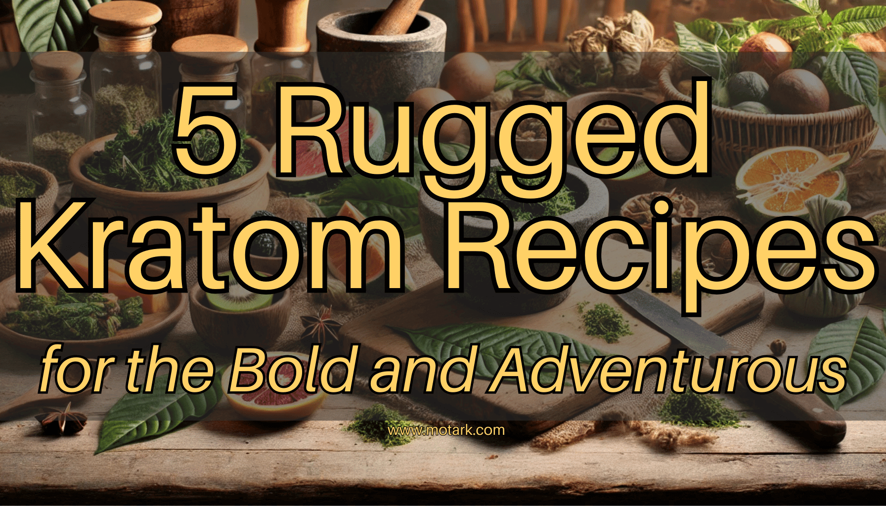 5 kratom recipes for the bold and adventurous blog banner
