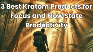 best kratom for productivity and focus